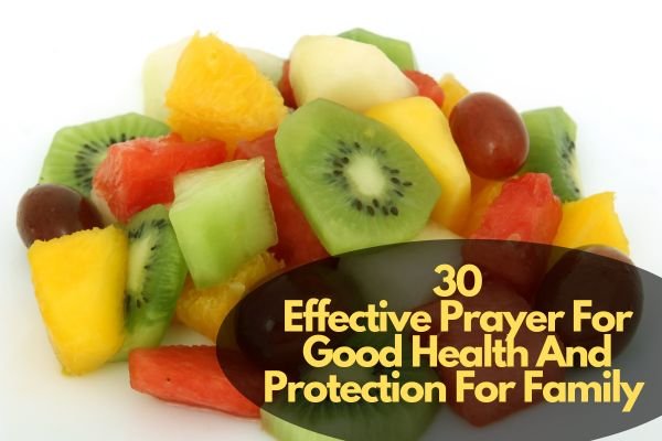 Prayer For Good Health And Protection For Family