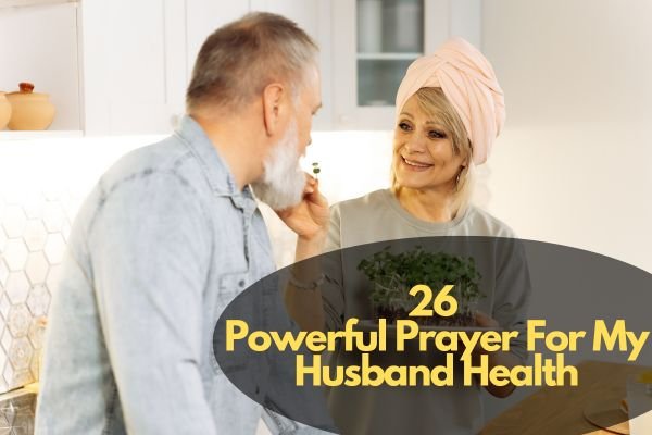 Prayer For My Husband Health