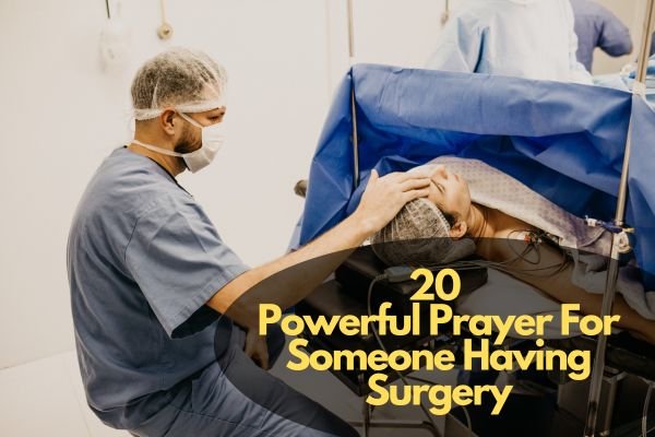 Prayer For Someone Having Surgery