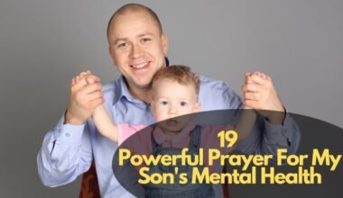 Prayer For My Son's Mental Health