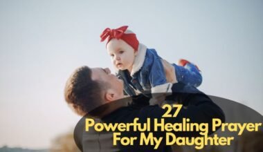 Healing Prayer For My Daughter