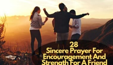 Prayer For Encouragement And Strength For A Friend