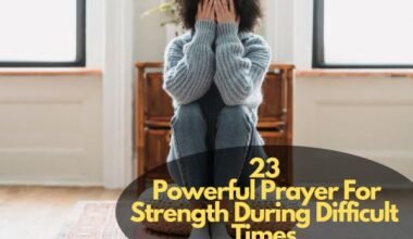 Prayer For Strength During Difficult Times