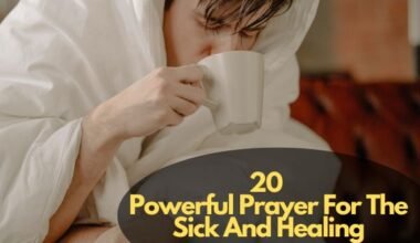 Prayer For The Sick And Healing