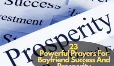 Prayers For Boyfriend Success And Prosperity