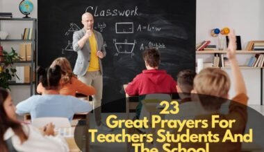 Prayers For Teachers Students And The School