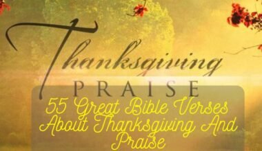 Bible Verses About Thanksgiving And Praise