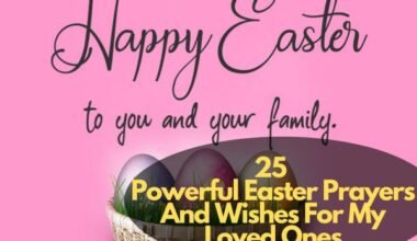 Easter Prayers And Wishes For My Loved Ones