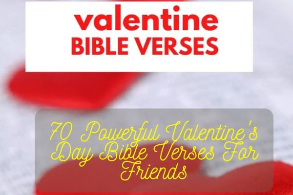 Valentine's Day Bible Verses For Friends