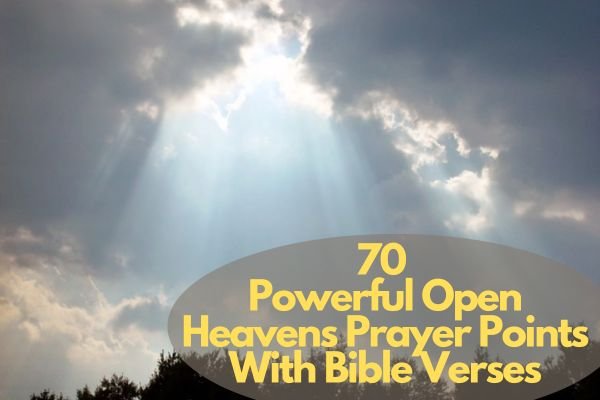 Open Heavens Prayer Points With Bible Verses