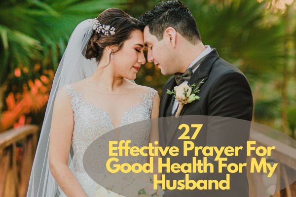 Prayer For Good Health For My Husband